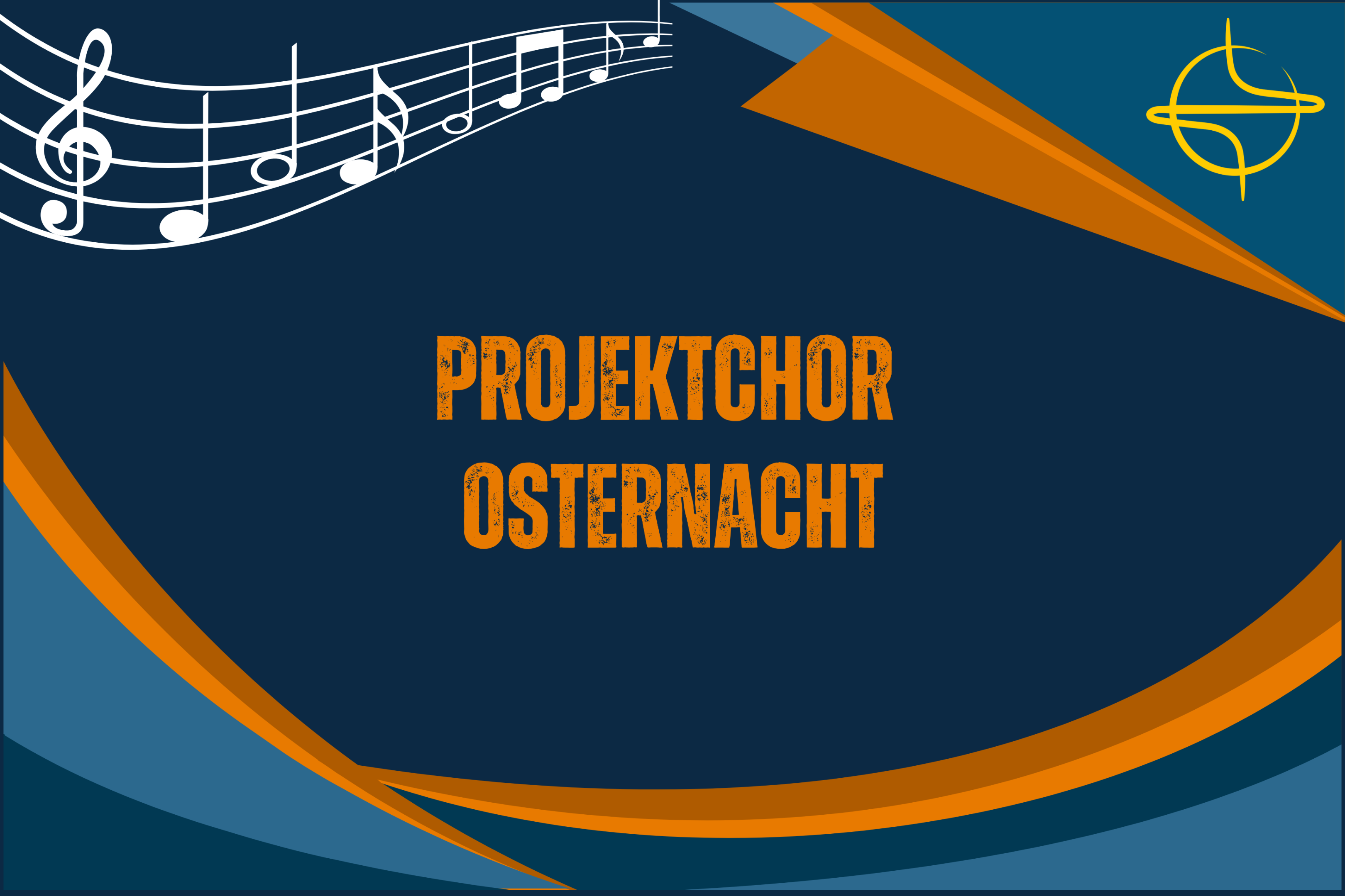 Aktuelles - Projektchor Osternacht - 2025