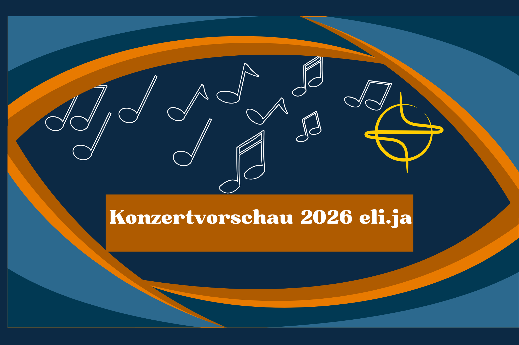 Aktuelles - Konzertvorschau eli.ja 2026 (A4 (Querformat) - 2026 (c) eli.ja Aktuelles - Konzertvorschau eli.ja 2026 (A4 (Querformat) - 2026